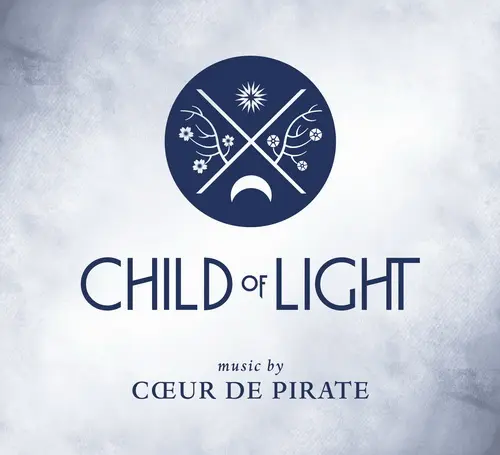 Child of Light (by Coeur de Pirate) - 2014