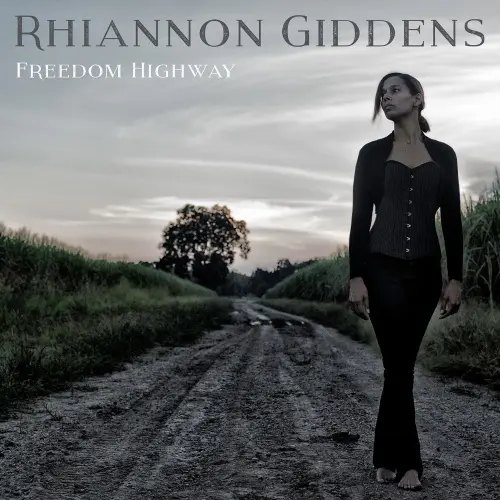 Rhiannon Giddens / Freedom Highway