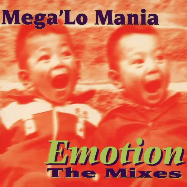 Mega 'Lo Mania / Emotion (Remixes)