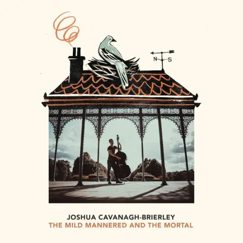 Joshua Cavanagh-Brierley / The Mild Mannered and the Mortal