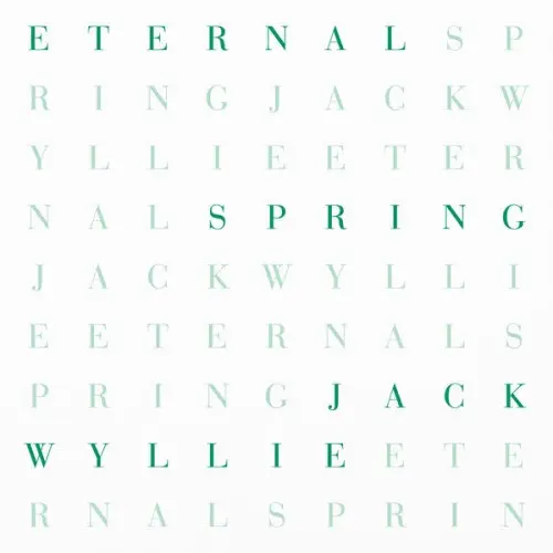 Jack Wyllie / Eternal Spring