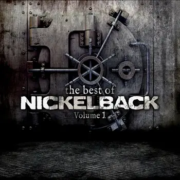 Nickelback - The Best Of Nickelback, Vol. 1