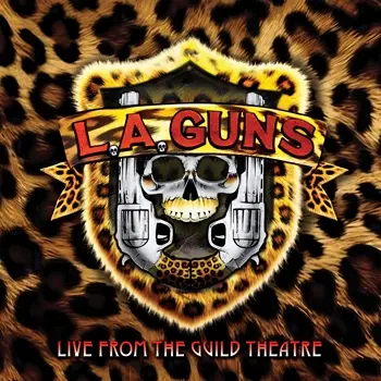 L.A. Guns - Live From The Guild Theatre