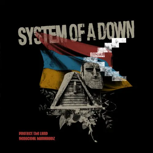 System Of A Down / Protect The Land - Genocidal Humanoidz (Single)
