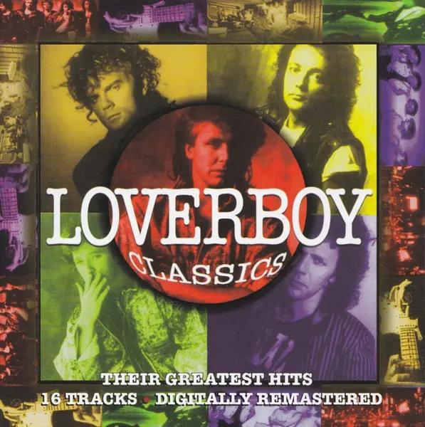 Loverboy - Loverboy Classics - 2005 (Reissue)