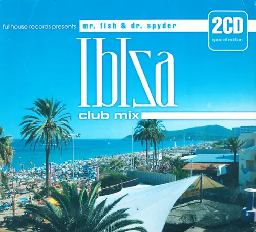 Mr. Fish & Dr. Spy.der - Ibiza club mix