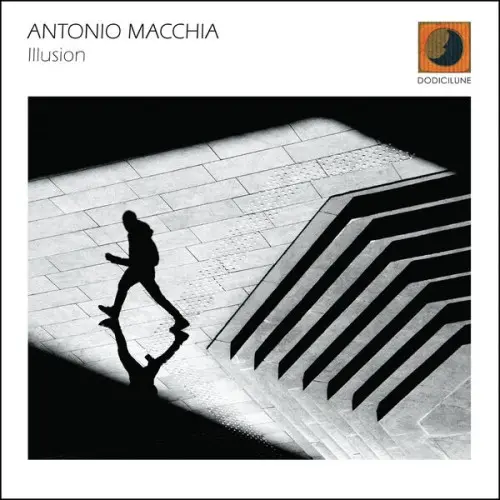 Antonio Macchia / Illusion