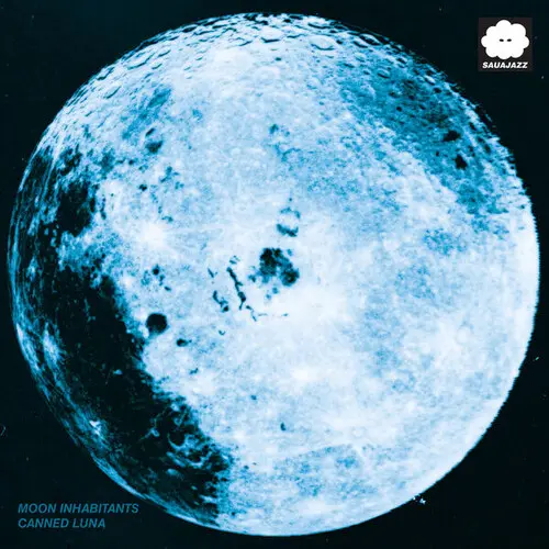 Moon Inhabitants / Canned Luna
