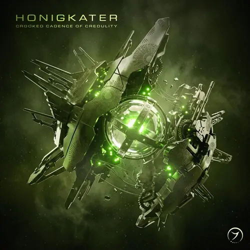Honigkater - Crooked Cadence Of Credulity