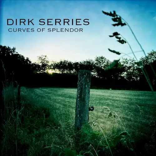 Dirk Serries — Curves of Splendor