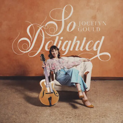 Jocelyn Gould / So Delighted