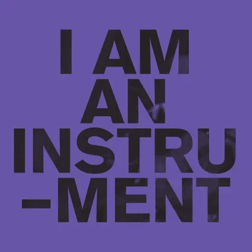 I Am An Instrument / Wonder, Wander