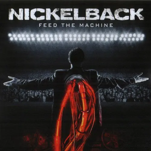 Nickelback / Feed The Machine