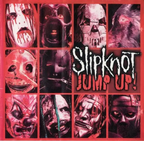 Slipknot / Jump Up!