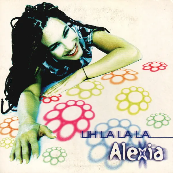 Alexia / Uh La La La (CDS)