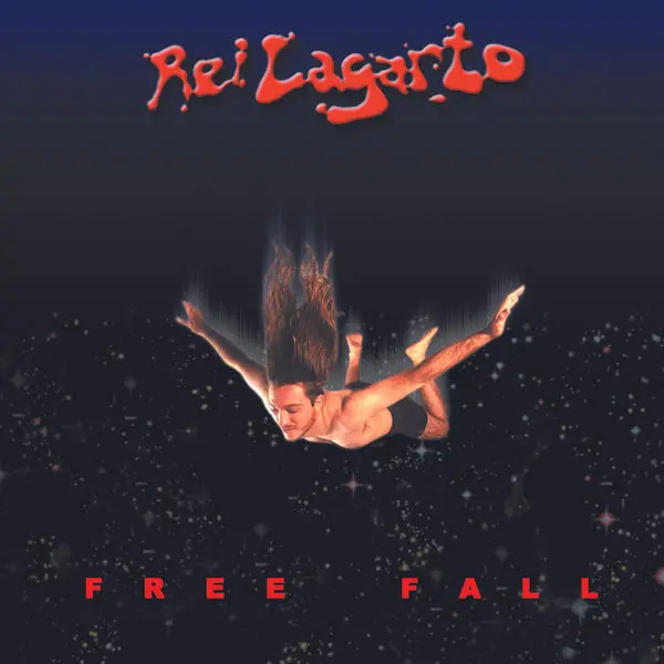 Rei Lagarto / Free Fall, 20Th Anniversary Edition (Remastered)