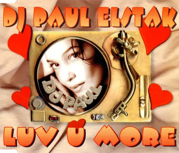 DJ Paul Elstak / Luv U More