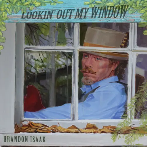 Brandon Isaak / Lookin' Out My Window