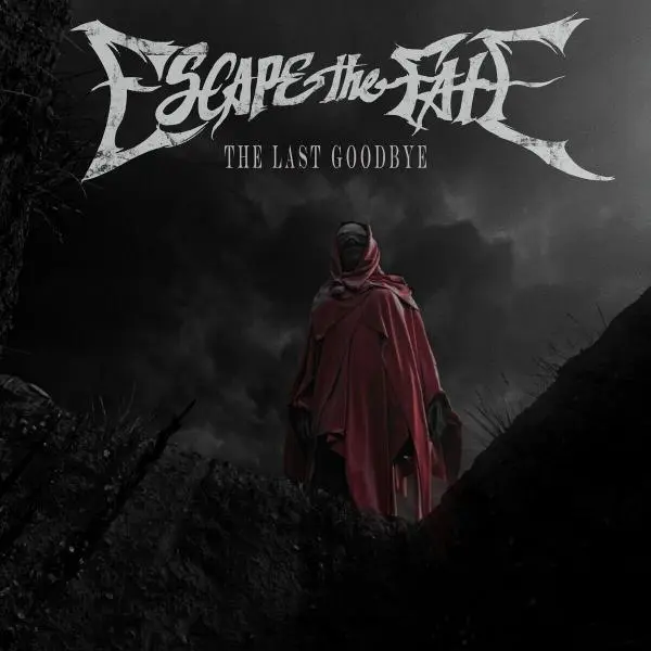 Escape the Fate - The Last Goodbye 2026